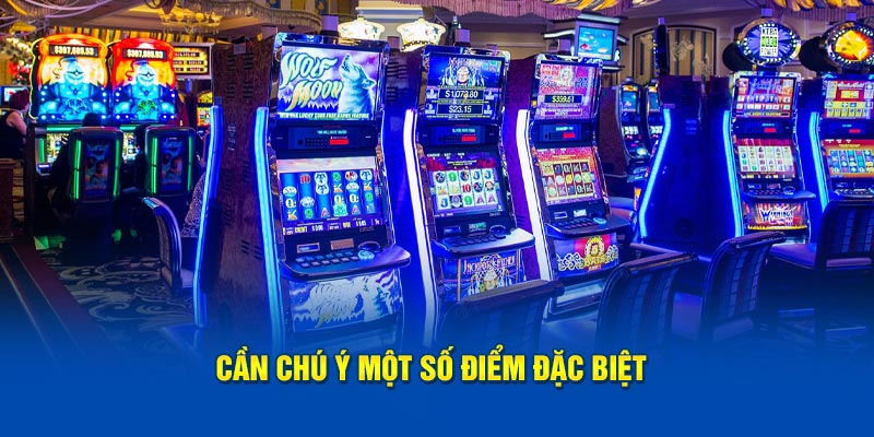 Cần chú ý một số điểm đặc biệt tại Casino trực tuyến.